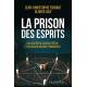La prison des esprits - Un luciférien devenu prêtre et un ancien médium témoignent 