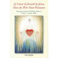 Le Coeur d'Accueil de Jésus - Tome 2 - Année 2000 