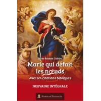 Marie qui défait les noeuds - Neuvaine intégrale, avec les citations bibliques - JAMAIS PLUS