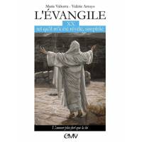 L'évangile tel qu'il m'a été révélé simplifié - tome 20 - L´amour plus fort que la loi