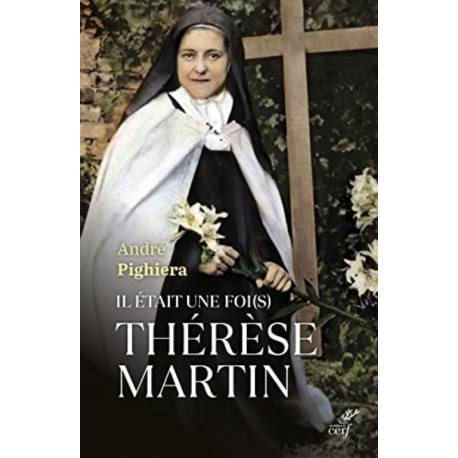 Il était une foi(s) Thérèse Martin 