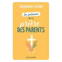 La puissance de la prière des parents 