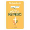 La puissance de la prière des parents 