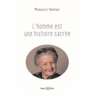 L'homme est une histoire sacrée 