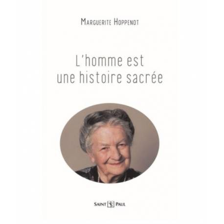L'homme est une histoire sacrée 