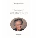 L'homme est une histoire sacrée 