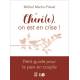 Chéri(e), on est en crise ! - Petit guide pour la paix en couple
