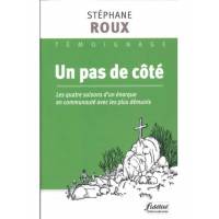 Un pas de côté - Les quatre saisons d'un énarque en communauté avec les plus démunis 