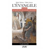L'évangile tel qu'il m'a été révélé, simplifié - Tome 23 - La grâce du pardon