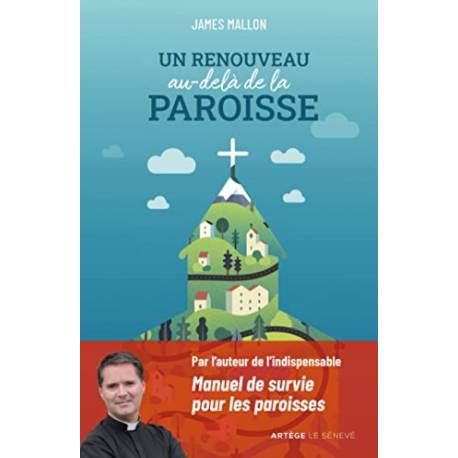 Un renouveau au-delà de la paroisse 