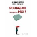 Pourquoi toujours moi ? 