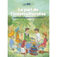 Le pari de l'interculturalité - Comprendre et dépasser les écarts culturels 