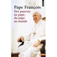 Des pauvres au pape, du pape au monde 