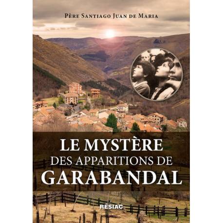 Le mystère des apparitions de Garabandal 