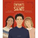 Enfants saints - 15 vies extraordinaires - De Tarcisius à Carlo Acutis 
