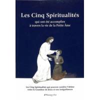 Les Cinq Spiritualités qui ont été accomplies à travers la vie de la Petite Âme 