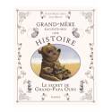 Grand-mère racontre-moi une histoire - Le secret de Grand-Papa Ours 