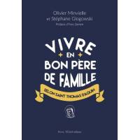 Vivre en bon père de famille selon saint Thomas d'Aquin 