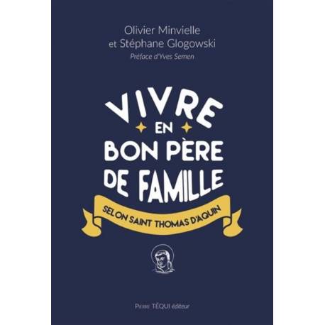 Vivre en bon père de famille selon saint Thomas d'Aquin 