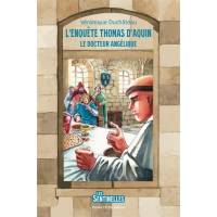 L'enquête Thomas d'Aquin - Le docteur angélique 