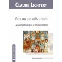 Vers un paradis urbain - Approche littéraire de la ville dans la Bible 