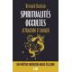 Spiritualités occultes - attraction et danger 