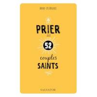Prier avec 52 couples saints