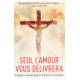 Seul l'Amour vous délivrera - Tome 2 