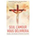 Seul l'Amour vous délivrera - Tome 2 