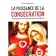 La puissance de la consécration 