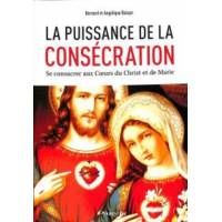 La puissance de la consécration 