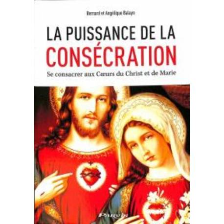 La puissance de la consécration 