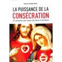 La puissance de la consécration 