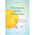 Résilients, libres et heureux - Prendre soin de sa vie affective et sexuelle 