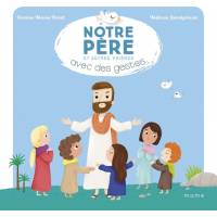 Notre Père et autres prières avec des gestes