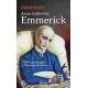 Anne-Catherine Emmerick - Celle qui partagea la Passion de Jésus 