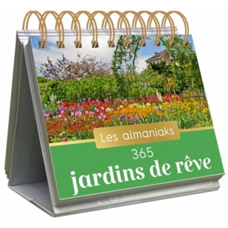 Les almaniaks - 365 jardins de rêve