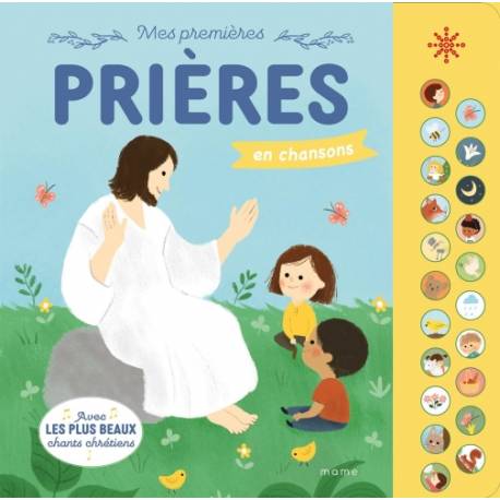Mes premières prières en chansons - Avec les plus beaux chants chrétiens 