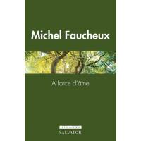 A force d'âme 