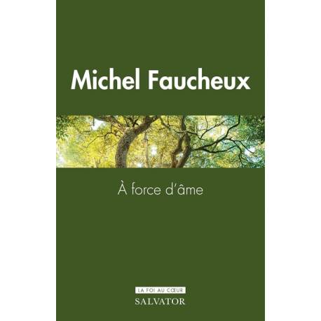A force d'âme 