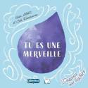 Tu es une merveille - Dessiner une histoire