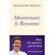 Maintenant, le Royaume 