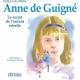Anne de Guigné - Le secret de l'enfant rebelle 