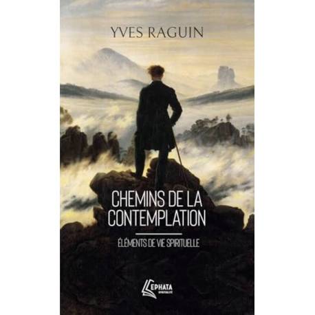 Chemins de la contemplation - Éléments de vie spirituelle - Poche 