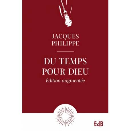 Du temps pour Dieu - Edition augmentée - Poche