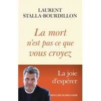 La mort n'est pas ce que vous croyez - La joie d'espérer 
