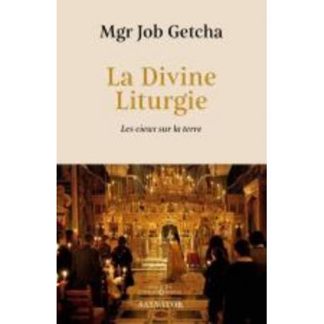 La Divine Liturgie - Les cieux sur la terre 