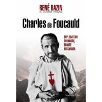 Charles de Foucauld - Explorateur du Maroc, ermite au Sahara 