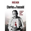 Charles de Foucauld - Explorateur du Maroc, ermite au Sahara