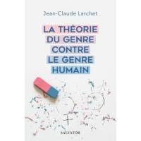 La théorie du genre contre le genre humain 